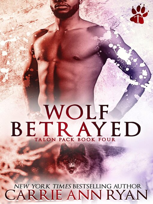 Title details for Wolf Betrayed by Carrie Ann Ryan - Available